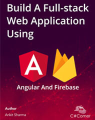 Build A Full-stack Web Application Using Angular And Firebase